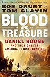 Blood and Treasure: Daniel Boone and the Fight for America's First Frontier