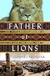 Father of Lions: One Man's Remarkable Quest to Save Mosul's Zoo