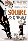 Squire & Knight, Vol. 1