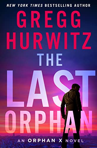 The Last Orphan / by Hurwitz, Gregg Andrew
