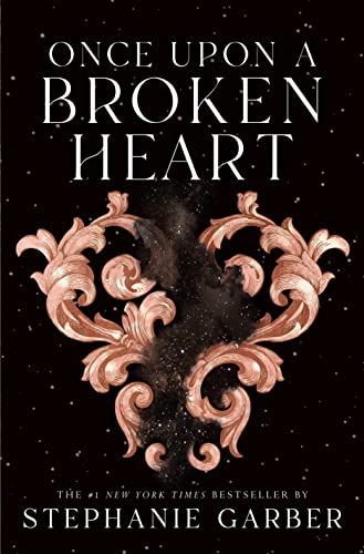 Once Upon A Broken Heart / by Garber, Stephanie