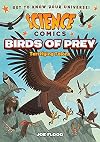 Science Comics: Birds of Prey: Terrifying Talons