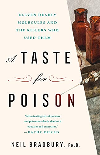 Portada de A Taste for Poison: Eleven Deadly Molecules and the Killers Who Used Them