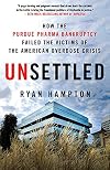 Unsettled: How the Purdue Pharma Bankruptcy Failed the Victims of the American Overdose Crisis