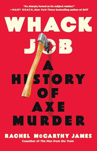 Whack Job : by James, Rachel McCarthy
