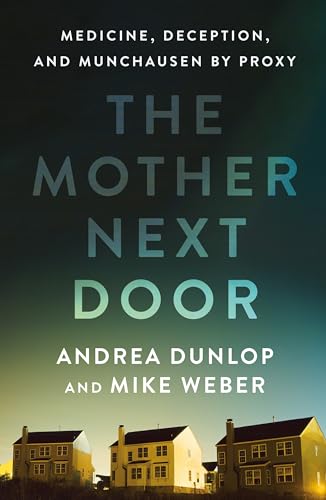 The Mother Next Door : by Dunlop, Andrea