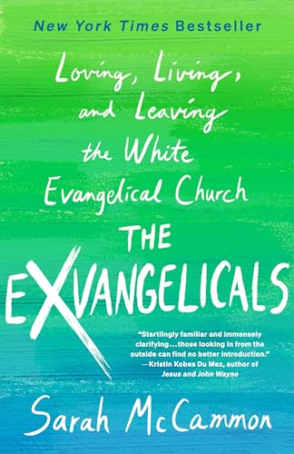 Exvangelicals Loving Living Leaving Evangelical