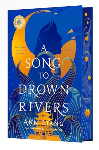 A Song to Drown Rivers : by Liang, Ann