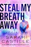 Steal My Breath Away (Havencrest U)