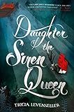 Daughter Of The Siren Queen Daughter Of The Pirate King 2