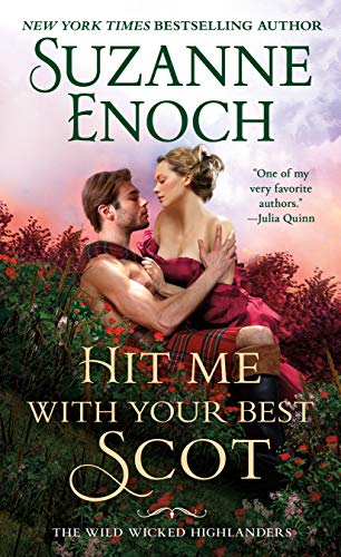 Hit Me With Your Best Scot (By: Suzanne Enoch) cover