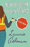 You've Been Volunteered