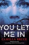 You Let Me In