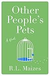 Other People's Pets: A Novel