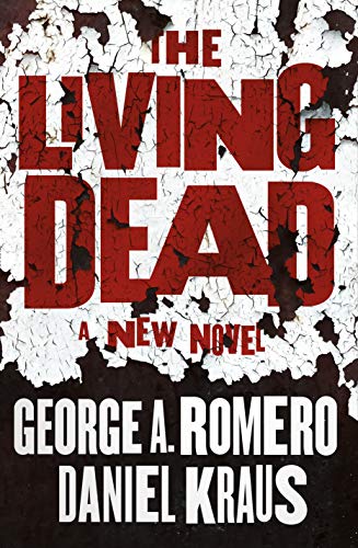 The Living Dead (With: George A. Romero) cover