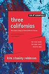 Three Californias: The Wild Shore, The Gold Coast, and Pacific Edge
