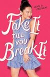 Fake It Till You Break It