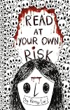 Read at Your Own Risk