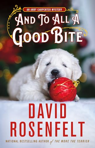 And to All a Good Bite: An Andy Carpenter Mystery (An Andy Carpenter Novel, 32)