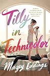 Tilly in Technicolor