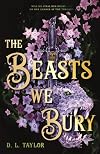 The Beasts We Bury