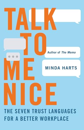 Cover of Talk to Me Nice: The Seven Trust Languages for a Better Workplace by Minda Harts