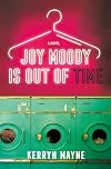 Joy Moody is Out of Time: A Novel
