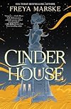 Cinder House