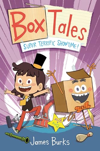 Box Tales : Super Terrific Showtime! / by Burks, James
