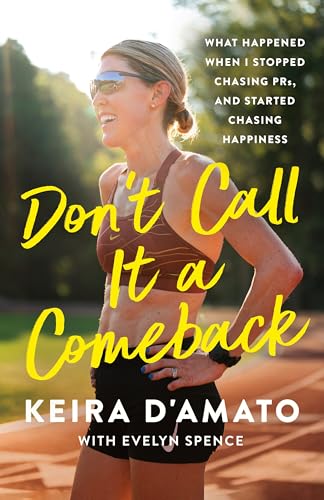 Don't Call It A Comeback : by D'Amato, Keira