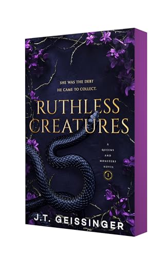 Ruthless Creatures: A Queens and Monsters Novel (Queens and Monsters, 1)