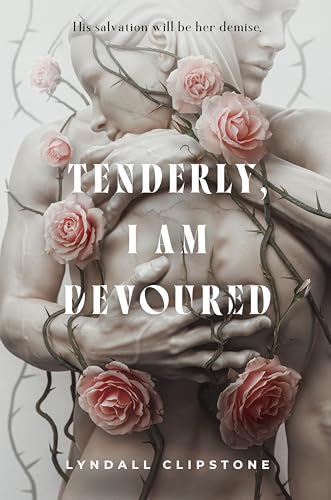 Tenderly, I Am Devoured book cover