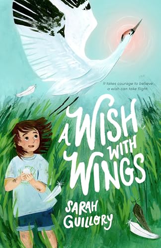A Wish With Wings / by Guillory, Sarah