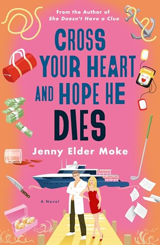 Cross Your Heart and Hope He Dies book cover