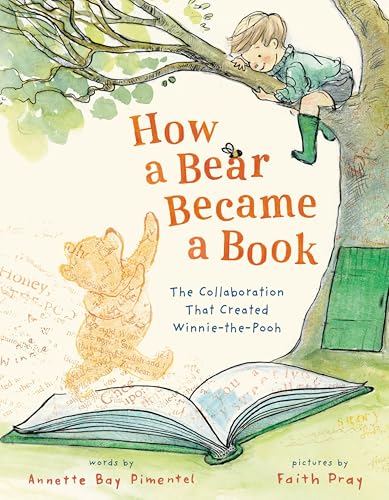 How A Bear Became A Book : by Pimentel, Annette Bay