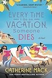 Every time I go on vacation, someone dies