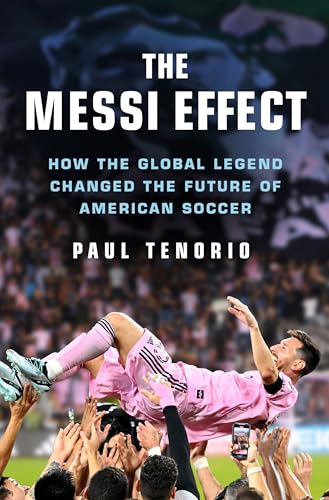 The Messi Effect : by Tenorio, Paul