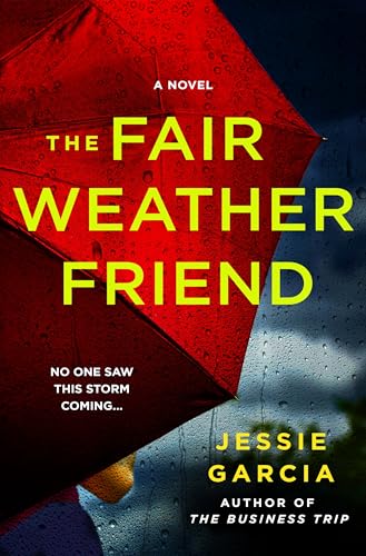 The Fair-weather Friend [HDL Book Group to Go]