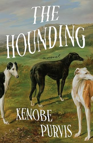The hounding / Xenobe Purvis.