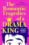 The Romantic Tragedies of a Drama King