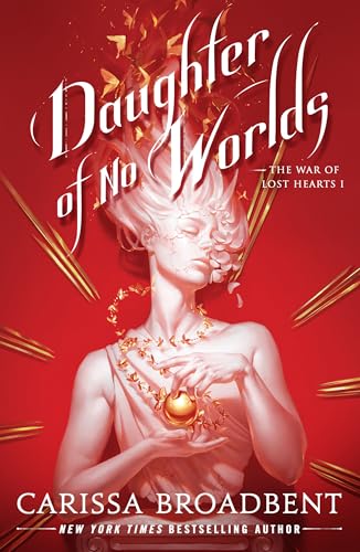 Daughter of No Worlds / by Broadbent, Carissa