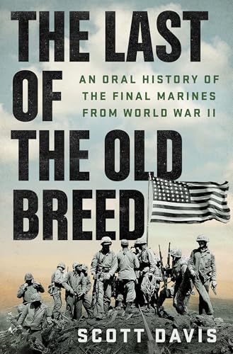 The Last of the Old Breed : by Davis, Scott Ellis