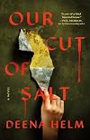 Our Cut of Salt