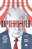 Unpresidented A Biography Of Donald Trump Revised Updated