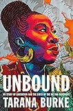 Unbound: My Story of Liberation and the Birth of the MeToo Movement – book cover
