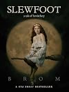 Slewfoot: A Tale of Bewitchery