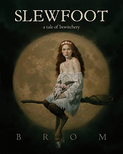 Slewfoot: A Tale of Bewitchery book cover