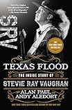 Texas Flood The Inside Story Of Stevie Ray Vaughan