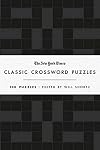 The New York Times Classic Crossword Puzzles (Black and White): 100 Puzzles Edited by Will Shortz