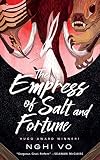 The Empress of Salt and Fortune